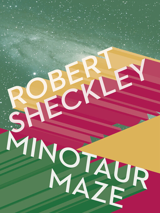 Title details for Minotaur Maze by Robert Sheckley - Available